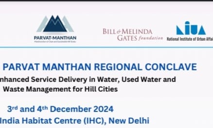 Parvat Manthan 2024 Conclave Eyes a Bigger Slice from 16h Fin Commission for Clean, Sustainable Living in Himalayan Cities 